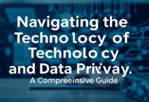 Navigating the Intersection of Technology and Data Privacy: A Comprehensive Guide