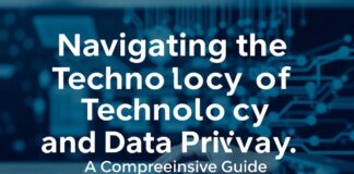 Navigating the Intersection of Technology and Data Privacy: A Comprehensive Guide