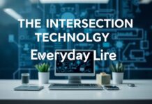The Intersection of Technology and Everyday Life: Exploring Innovations That Shape Our World