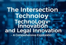 The Intersection of Technology and Legal Innovation: A Comprehensive Exploration