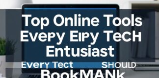 Top Online Tools Every Tech Enthusiast Should Bookmark